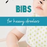 Best baby bibs for heavy droolers PIN image of baby wearing a bib.