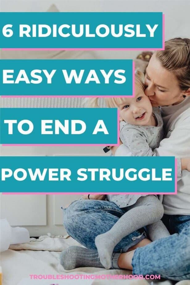 Mother cuddling toddler with text overlay that reads â6 Ridiculously Easy Ways to End a Power Struggle.â Gentle parenting tips and toddler discipline advice.