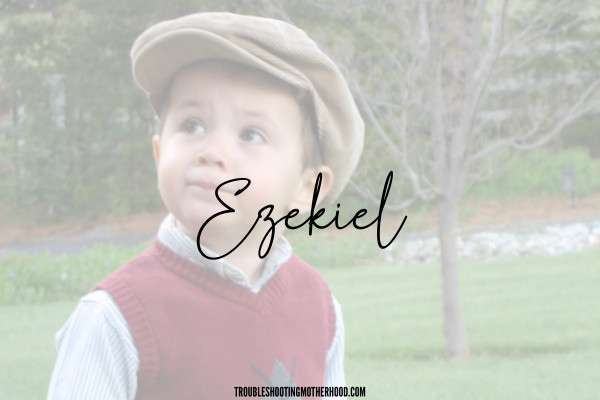 Biblical Boy Names Blog Image of little boy with a hat on. Text overlay with the name: Ezekiel, a biblical baby name.
