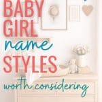 Girl names organized by style, including timeless classics, aesthetic picks, and modern favorites