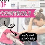overwhelmed mom sitting on a pile of laundry in front of a washing machine with text about feeling out of control