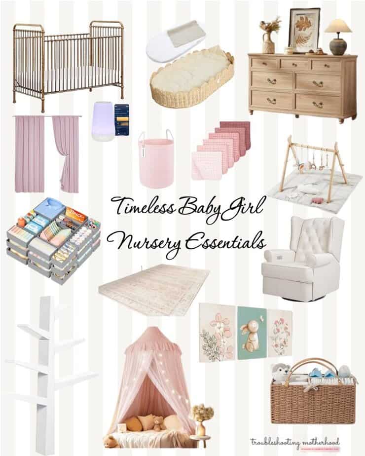 Timeless baby girl nursery essentials collage featuring neutral crib, soft pink curtains, classic dresser, glider chair, woven baskets, and feminine wall art