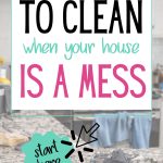 messy kitchen counter with text about the best order to clean when your house is a mess
