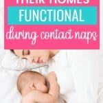 How moms keep their homes functional during contact naps. Image of baby and mom sleeping.